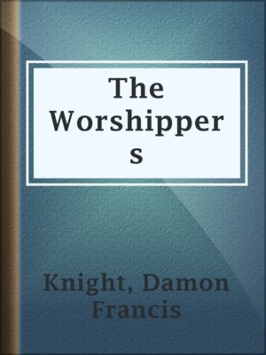 cover image of The Worshippers